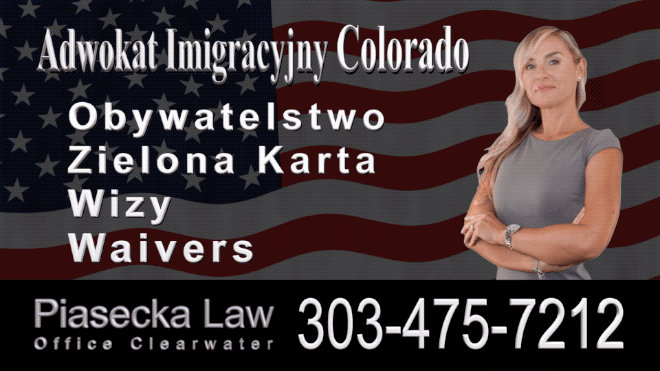 Broomfield, CO 303-475-7212 Polish Immigration Lawyer Agnieszka Piasecka Polski Prawnik Adwokat Attorney